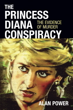 The Princess Diana Conspiracy by Alan Power