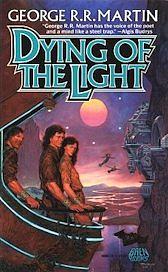 Dying of the Light by George R.R. Martin