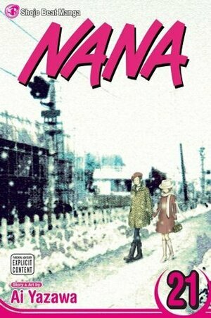 Nana, Vol. 21 by Ai Yazawa