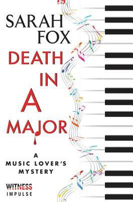 Death in a Major: A Music Lover's Mystery by Sarah Fox