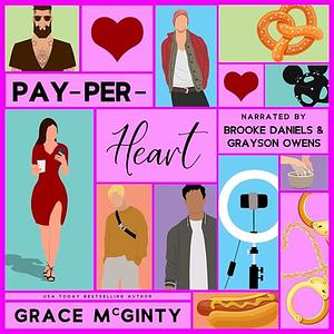 Pay-Per-Heart by Grace McGinty