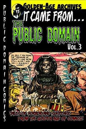 It Came From the Public Domain #3 by Christopher Watts