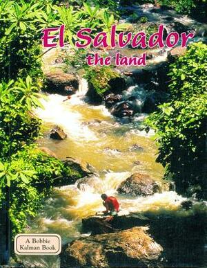 El Salvador the Land by Greg Nickles