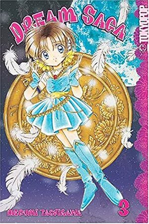 Dream Saga, Vol. 03 by Megumi Tachikawa