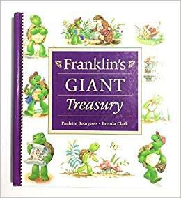 Franklin's GIANT Treasury by Paulette Bourgeois