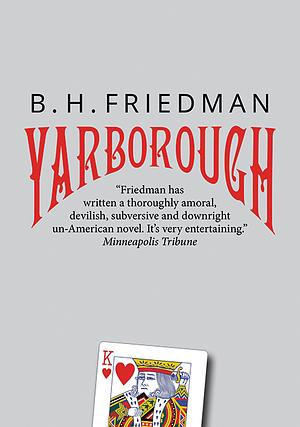 Yarborough by B.H. Friedman
