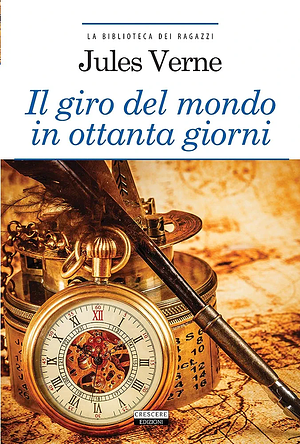 Il giro del mondo in ottanta giorni by Jules Verne