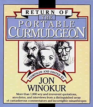 The Return of the Portable Curmudgeon by Jon Winokur