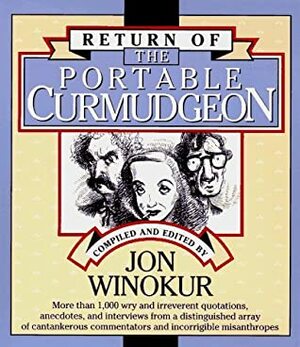 The Return of the Portable Curmudgeon by Jon Winokur