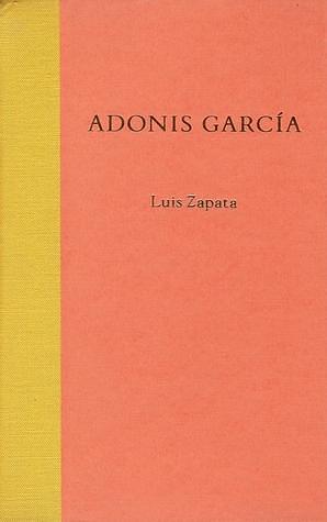 Adonis Garca: A Picaresque Novel by José Joaquín Blanco, Luis Zapata