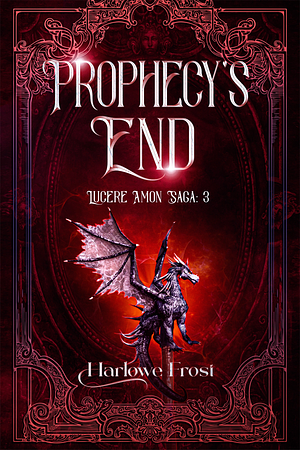 Prophecy's End by Harlowe Frost