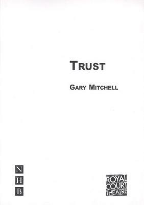 Trust by Gary Mitchell