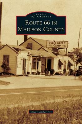 Route 66 in Madison County by Cheryl Eichar Jett