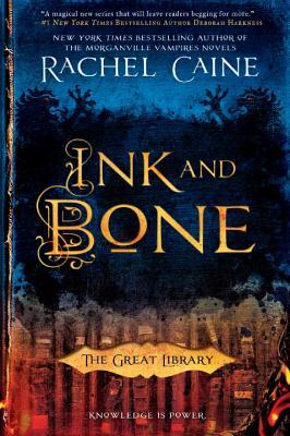Ink and Bone by Rachel Caine