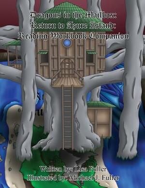 Dragons in the Mailbox: Return to Azure Island: Reading Workbook Companion by Lisa Fuller