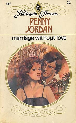 Marriage Without Love by Penny Jordan