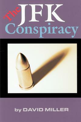 The JFK Conspiracy by David Miller