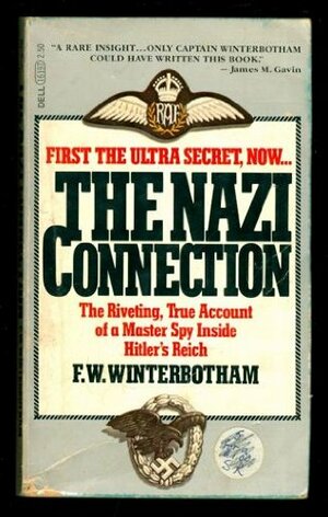 The Nazi Connection by F.W. Winterbotham