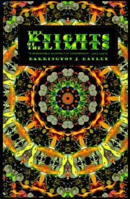 The Knights of the Limits by Barrington J. Bayley