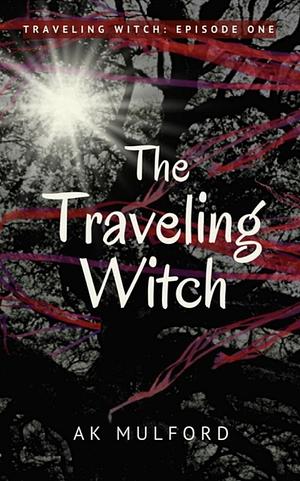 The Traveling Witch by A. K. Mulford