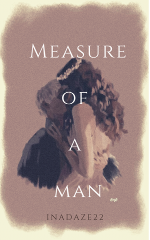 Measure of a Man by inadaze22