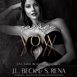 Savage Vow by J.L. Beck, S. Rena