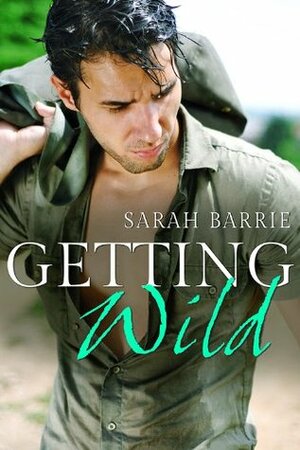 Getting Wild by Sarah Barrie