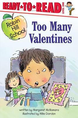 Too Many Valentines by Margaret McNamara