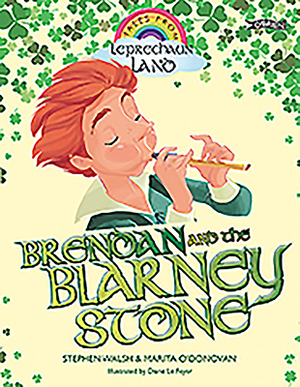 Brendan and the Blarney Stone by Stephen Walsh, Marita O'Donovan