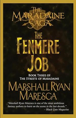 The Fenmere Job by Marshall Ryan Maresca