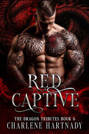 Red Captive  by Charlene Hartnady