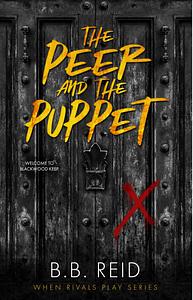 The Peer and the Puppet  by B.B. Reid