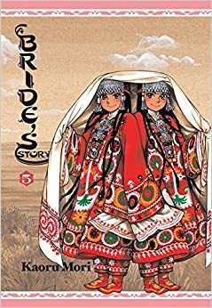 The Bride's Stories Vol. 5 by Kaoru Mori