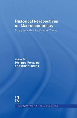 Historical Perspectives on Macroeconomics: Sixty Years After the 'General Theory' by 
