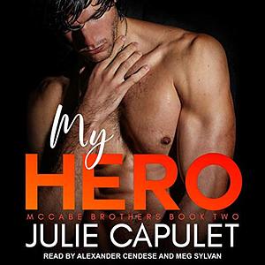 My Hero by Julie Capulet