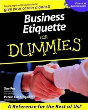 Business Etiquette for Dummies by Perrin Cunningham, Perrin Cunningham