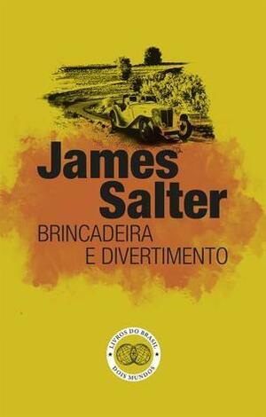 Brincadeira e Divertimento by James Salter