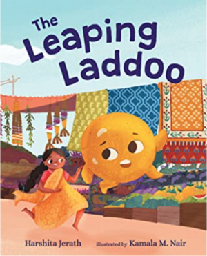 The Leaping Laddoo by Harshita Jerath, Kamala M Nair