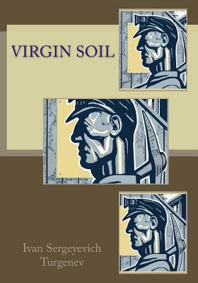 Virgin Soil by Ivan Turgenev