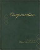 Compensation by Jerry Newman, George T. Milkovich