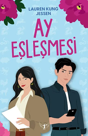 Ay Eşleşmesi by Lauren Kung Jessen, Çiğdem Köfüncü