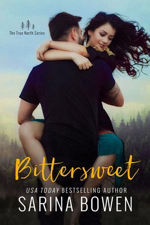 Bittersweet by Sarina Bowen