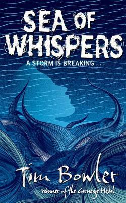 Sea of Whispers by Tim Bowler