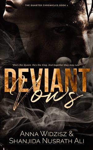 Deviant Vows by Shanjida Nusrath Ali, Anna Widzisz