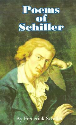 Poems of Schiller by Friedrich Schiller