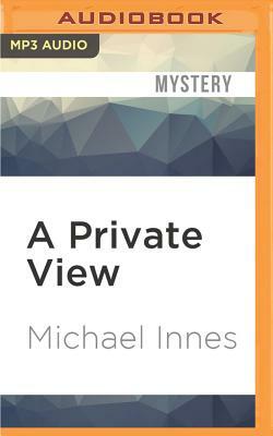 A Private View by Michael Innes