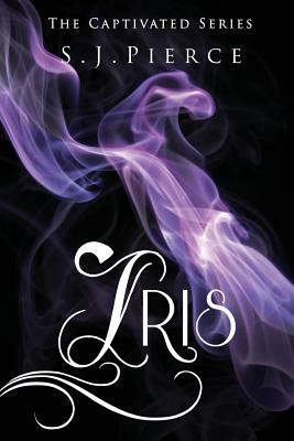 Iris by S.J. Pierce
