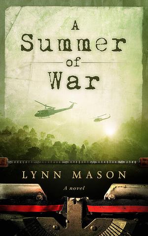 A Summer of War by Lynn Mason, Lynn Mason