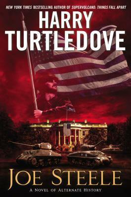 Joe Steele by Harry Turtledove