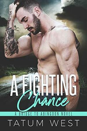 A Fighting Chance by Tatum West